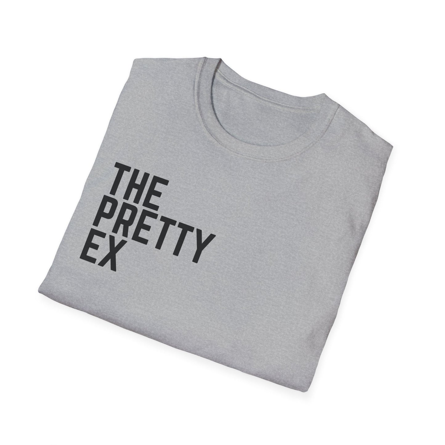 The Pretty Ex T-Shirt