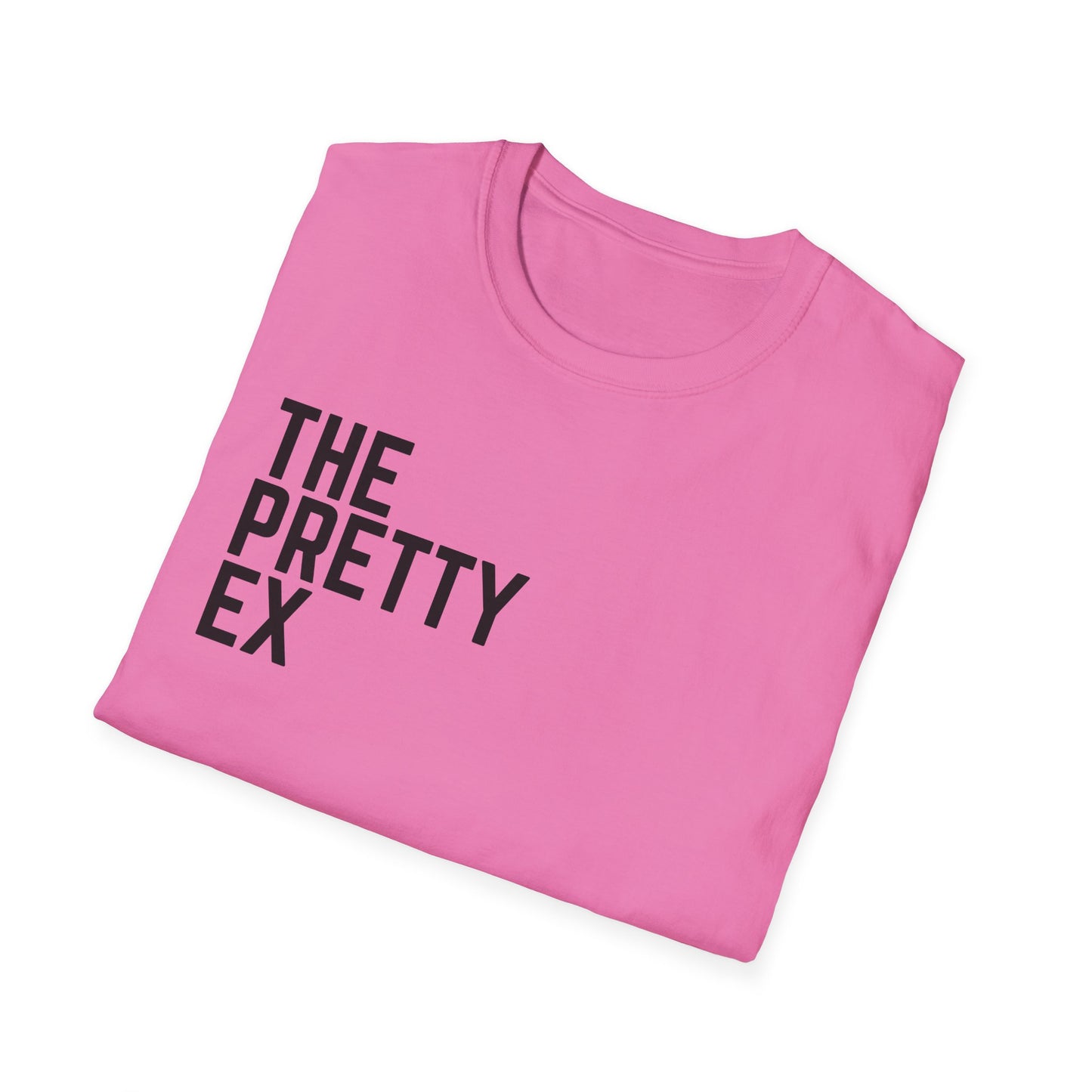 The Pretty Ex T-Shirt