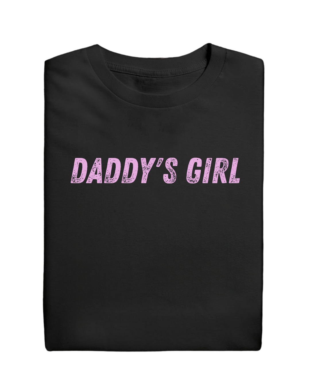 DADDY'S GIRL T-Shirt