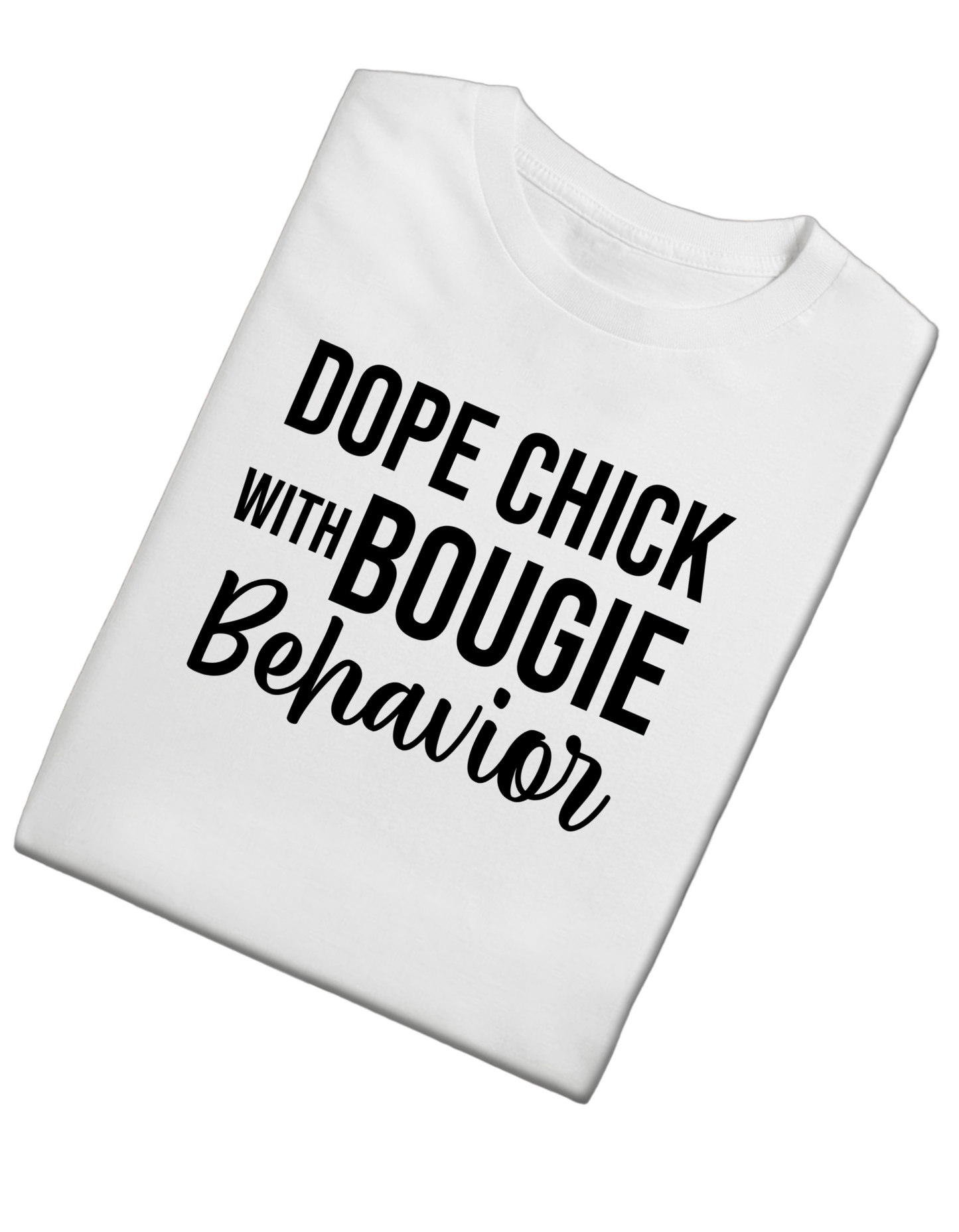 DOPE CHIC T-Shirt