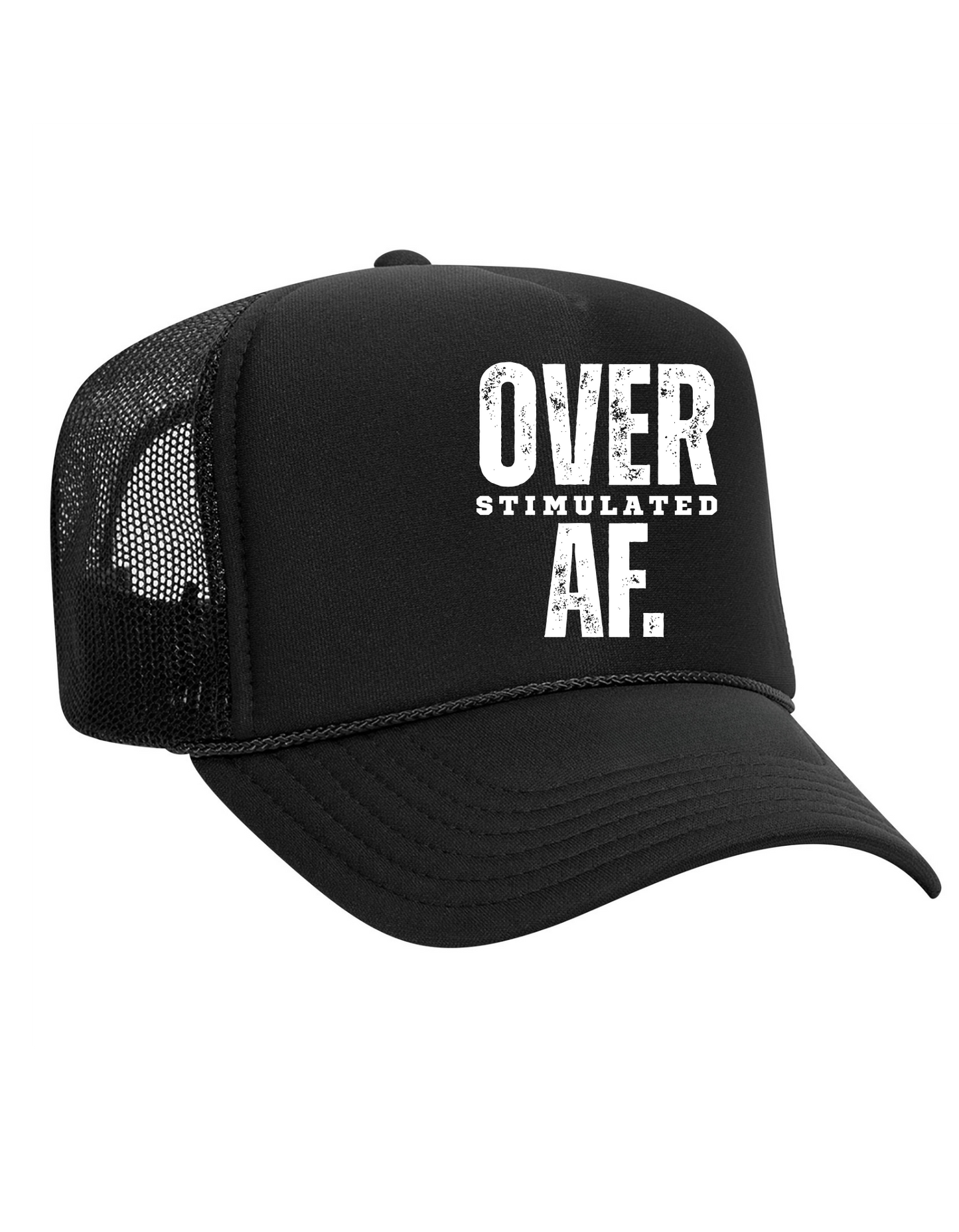 OVERSTIMULATED AS F**K Trucker Hat