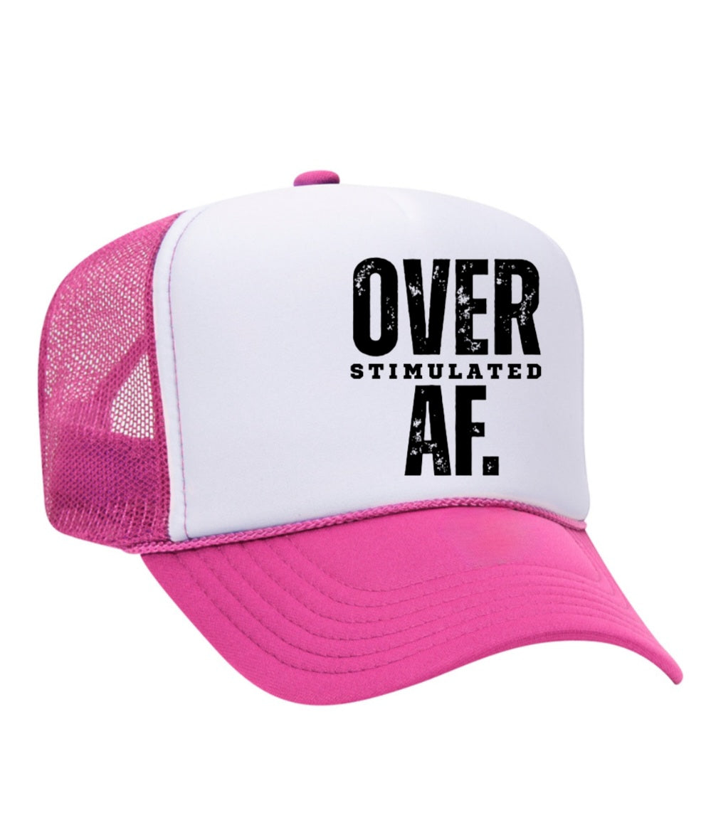 OVERSTIMULATED AS F**K Trucker Hat