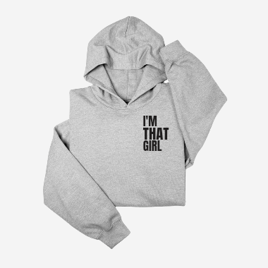 I'm THAT Girl Hoodie
