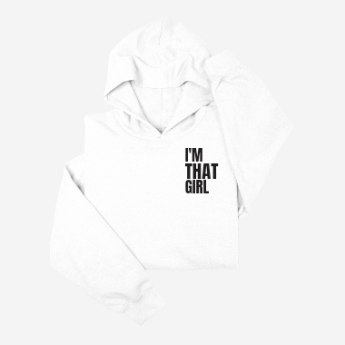 I'm THAT Girl Hoodie