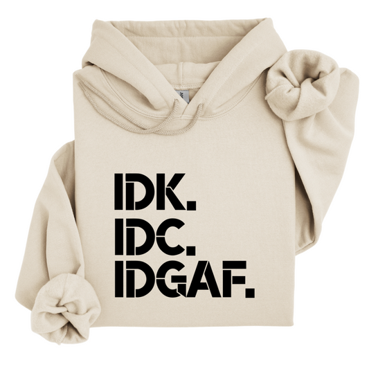 IDK Hoodie
