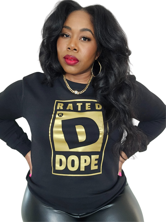 Rated DOPE Sweatshirt