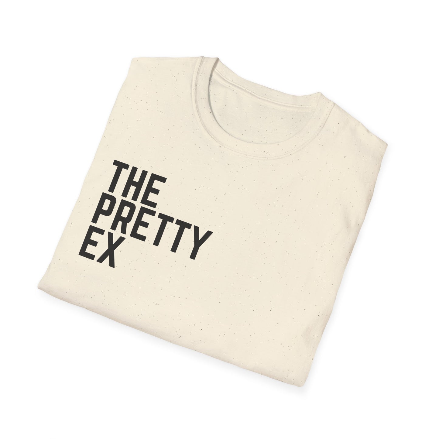 The Pretty Ex T-Shirt