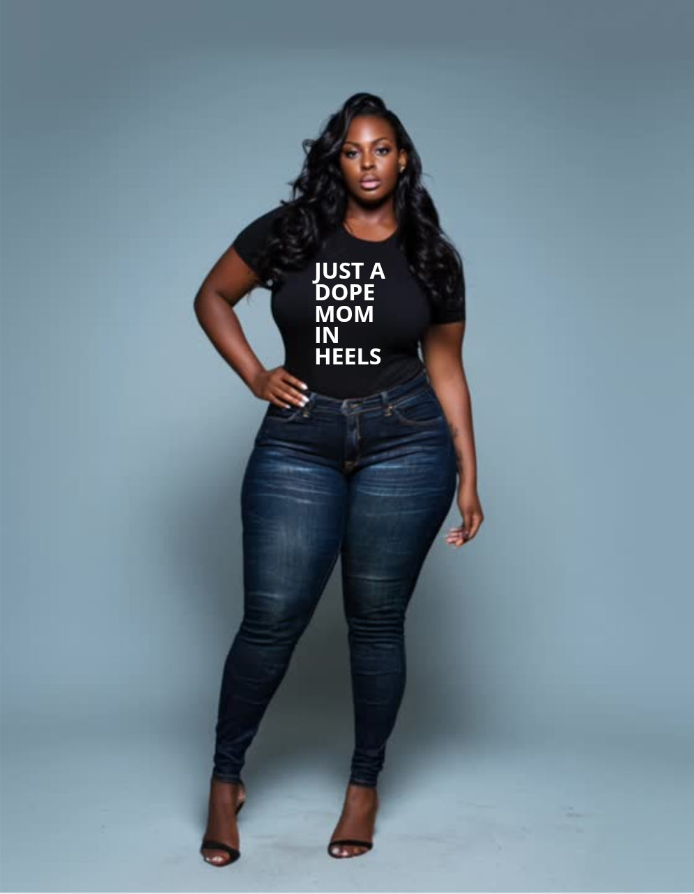 JUST A DOPE MOM IN HEELS T-shirt
