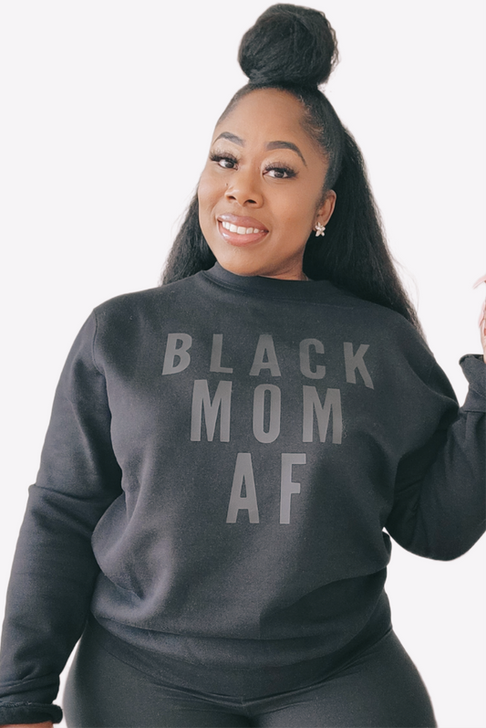 BLACK MOM AF Sweatshirt