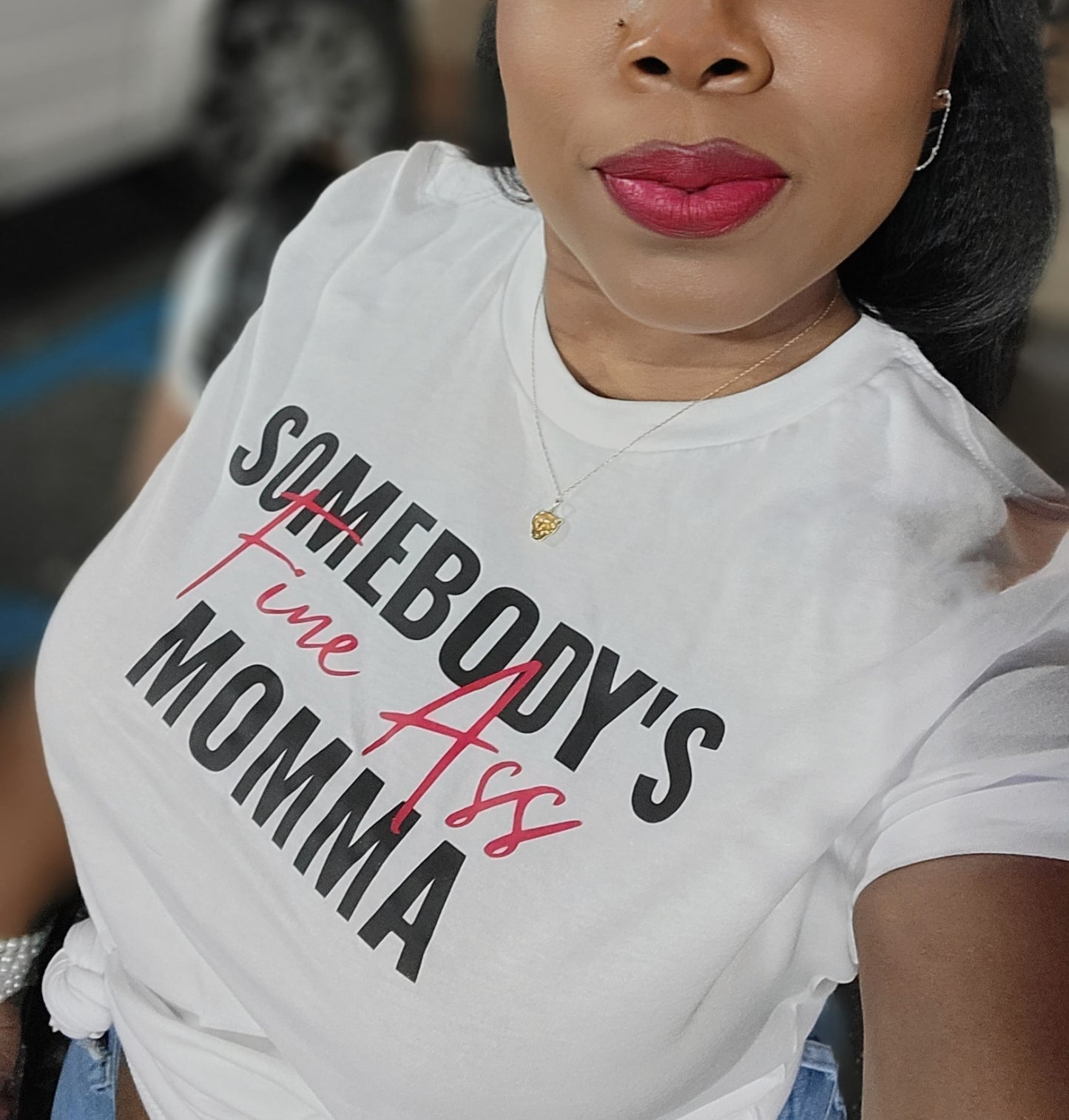 Somebody's Fine Ass Momma Tee