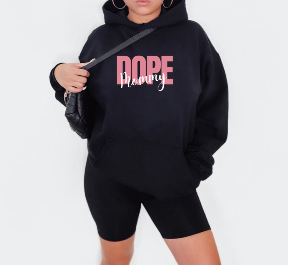 DOPE Mommy Hoodie