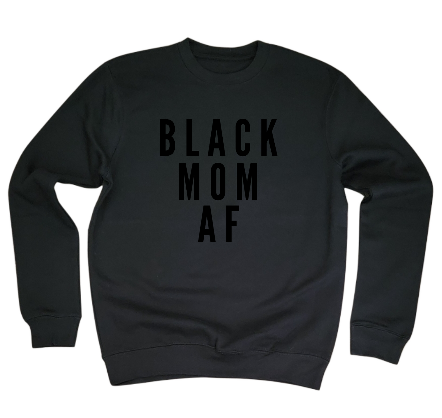 BLACK MOM AF Sweatshirt